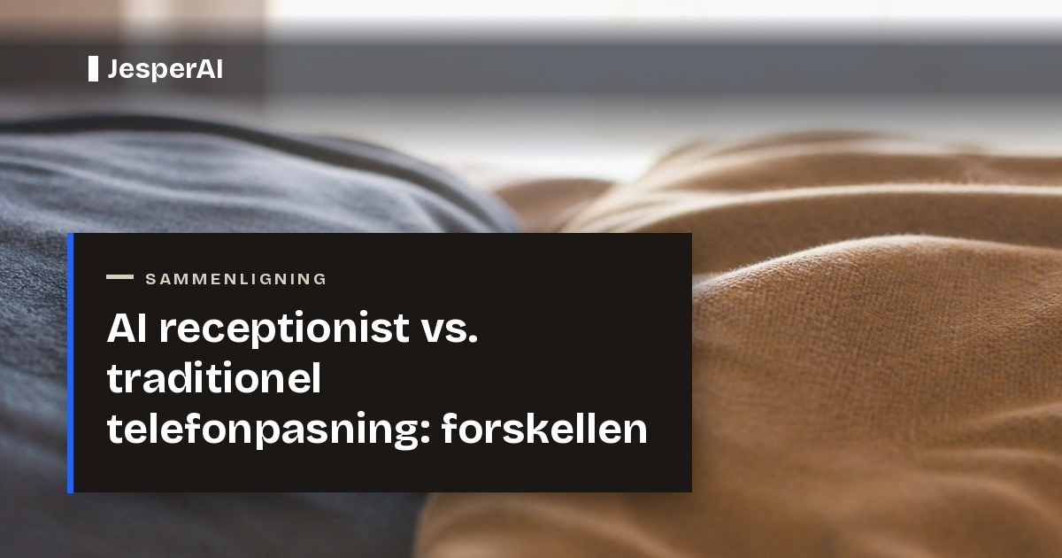 AI receptionist vs. traditionel telefonpasning: forskellen