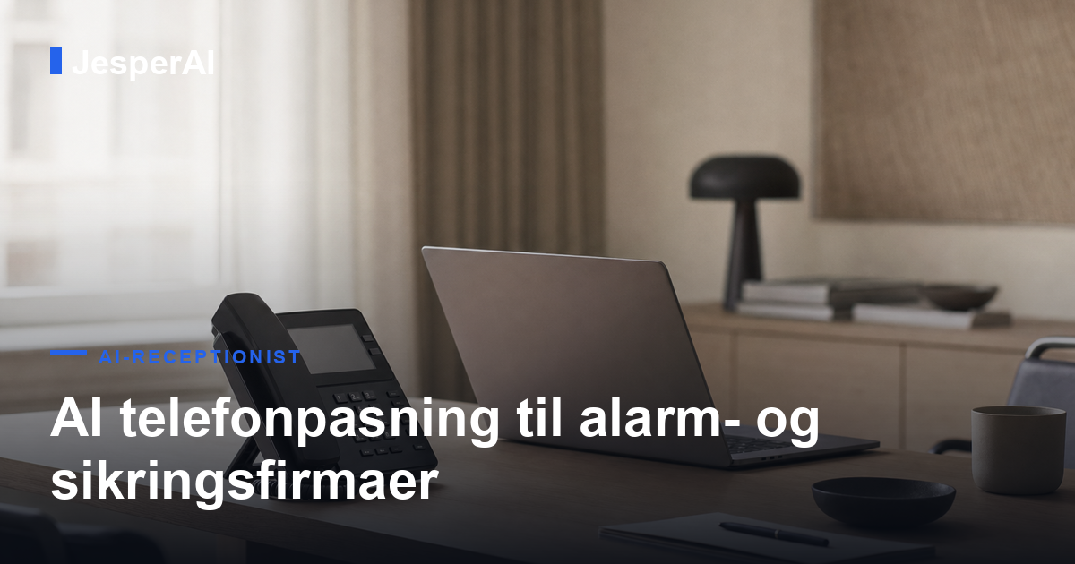 AI telefonpasning til alarm- og sikringsfirmaer: altid svar