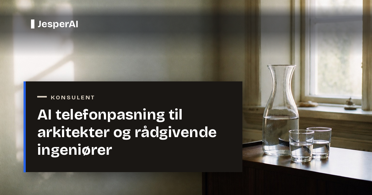 AI telefonpasning til arkitekter og rådgivende ingeniører