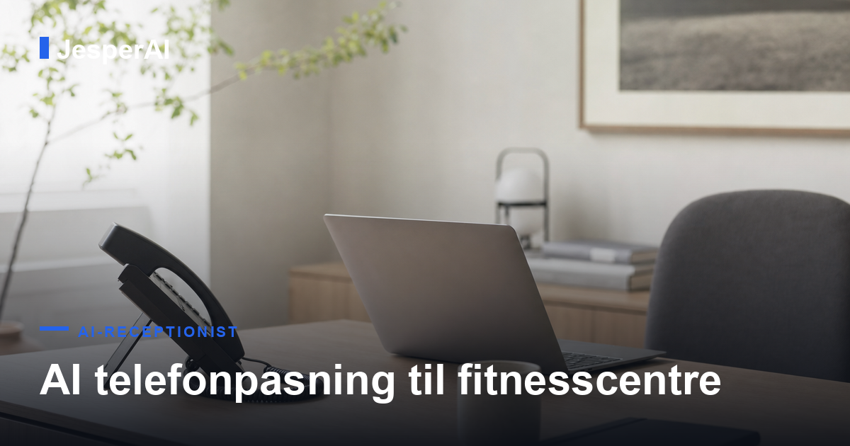 AI telefonpasning til fitnesscentre: svar medlemmerne altid