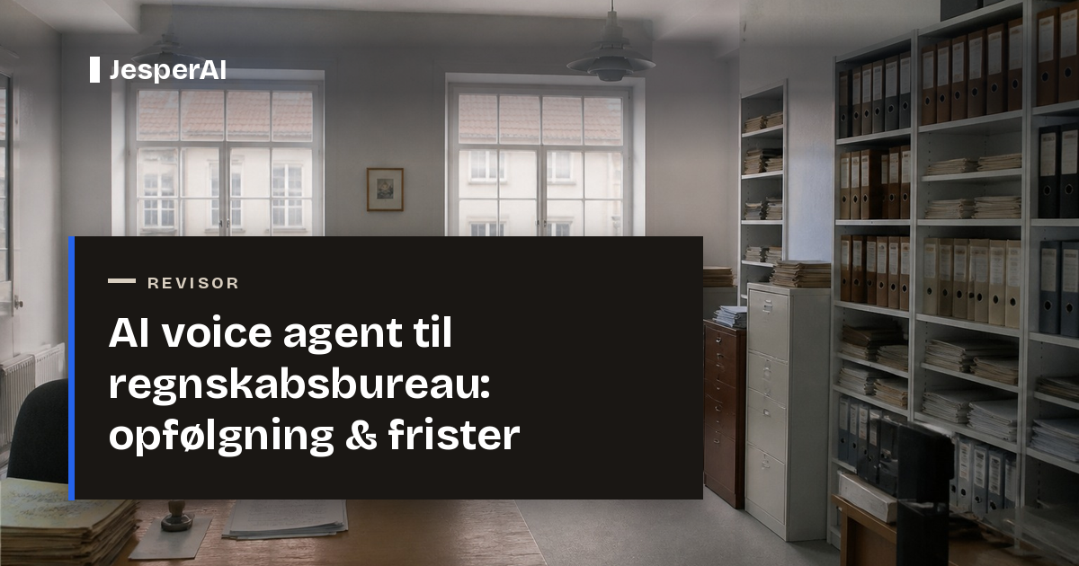 AI voice agent til regnskabsbureau: opfølgning & frister