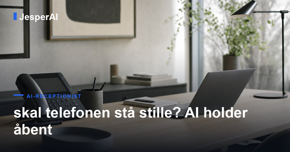 Ferielukning: skal telefonen stå stille? AI holder åbent