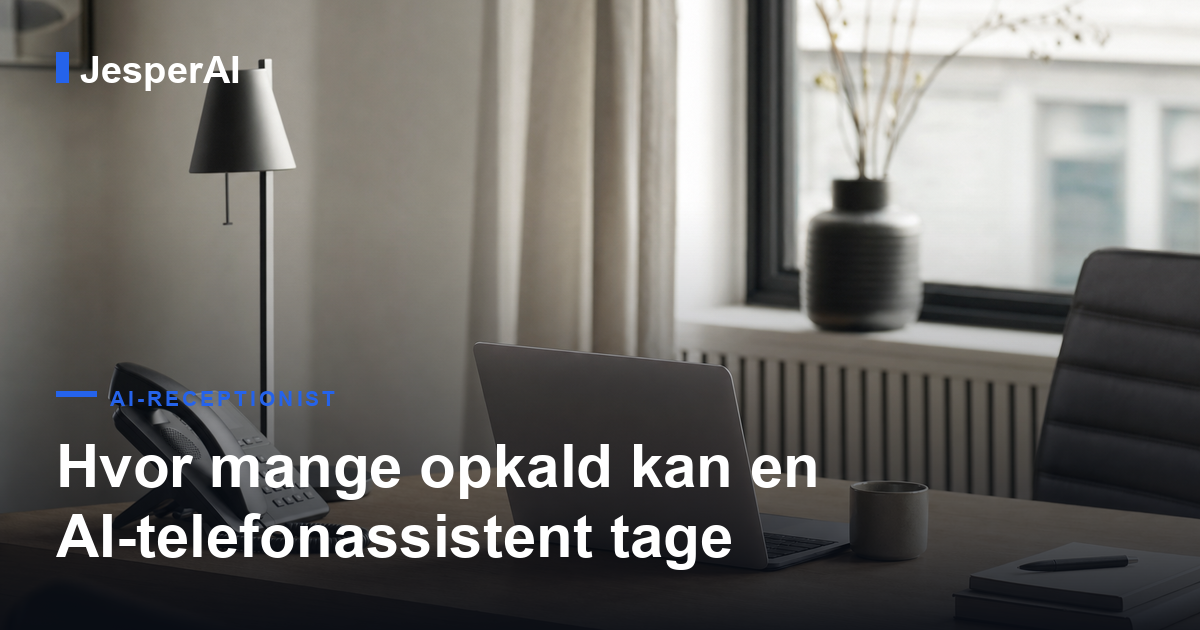 Hvor mange opkald kan en AI-telefonassistent tage samtidig?