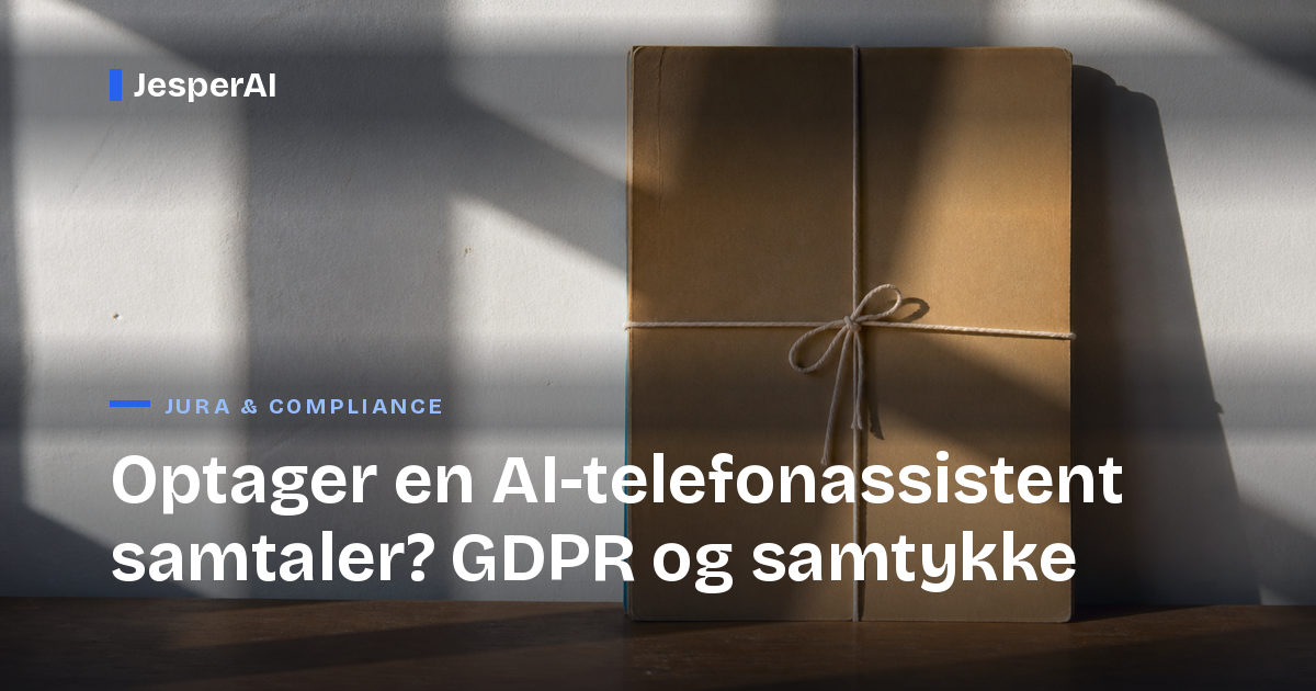 Optager en AI-telefonassistent samtaler? GDPR og samtykke