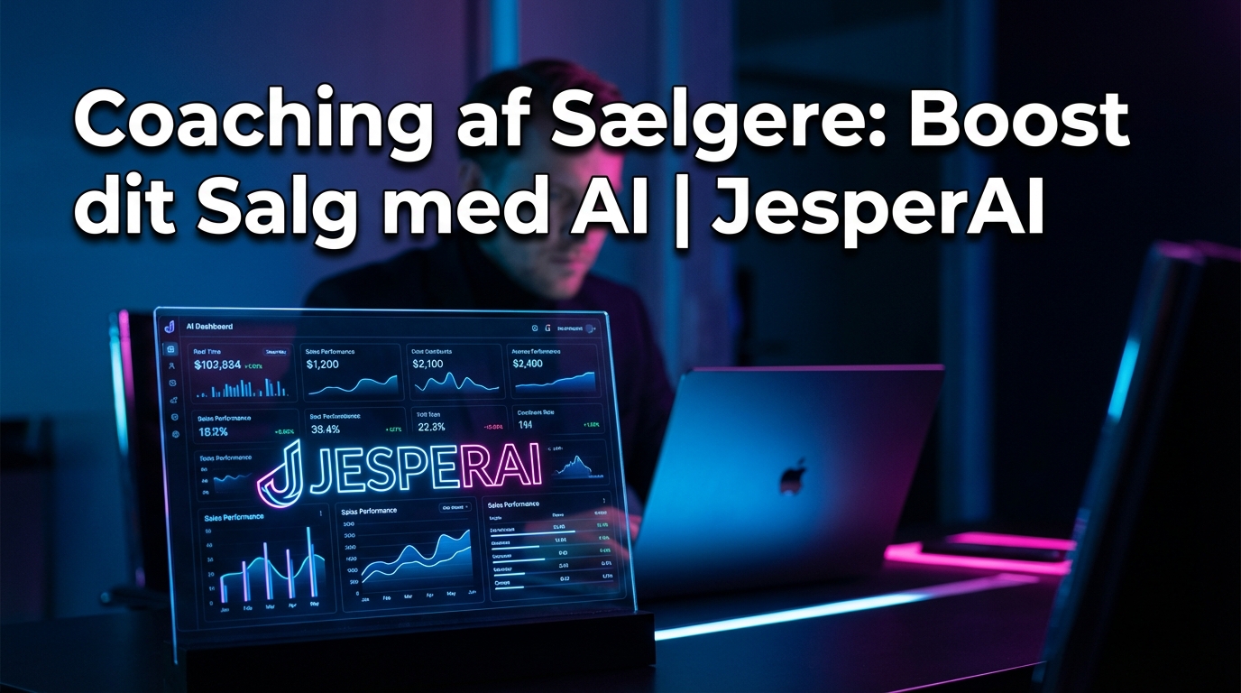 Coaching af Sælgere: Boost dit Salg med AI | JesperAI