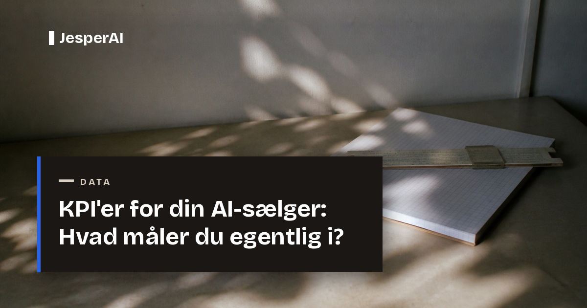 KPI'er for din AI-sælger: Hvad måler du egentlig i 2026?